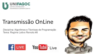 [LIVE] UNIFAGOC - Algoritmos e Técnicas de Programação - Regime Letivo Remoto #8