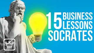 15 Business Lessons From SOCRATES