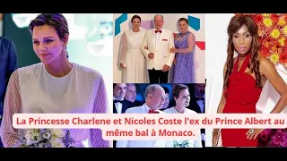 La Princesse Charlene & Nicoles Coste l'ex du Prince Albert & maman de son fils au même bal à Monaco