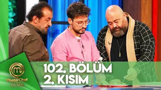 MasterChef Türkiye All Star 102. Bölüm 2. Kısım @masterchefturkiye