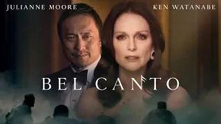 Bel Canto - Official Trailer