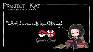 Project Kat - Paper Lily Prologue - Update 1.03 [All Achievements]