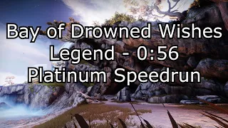 Bay of Drowned Wishes - Legend Speedrun 0:56