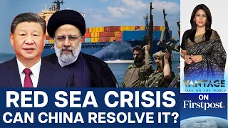 China Pressurising Iran to Get the Houthis to Back Down in the Red Sea? | Vantage with Palki Sharma