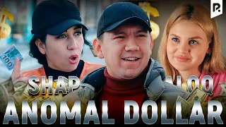 Shapaloq - Anomal dollar (hajviy ko'rsatuv)
