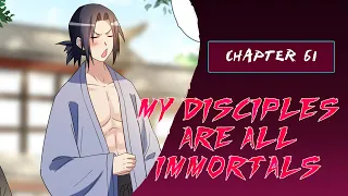 My Disciples are all immortals Chapter 61  (English)
