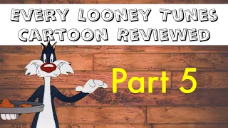 Every "Looney Tunes" Reviewed (Part 5)