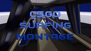 CSGO surfing montage | CSGO SURF Gameplay