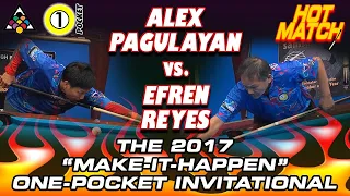 HOT MATCH! Efren REYES vs. Alex PAGULAYAN: 2017 Accu-Stats :Make-It-Happen" 1-Pocket Invitational