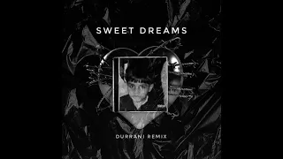 Sweet Dreams (Are Made Of This) Holly Henry & Durrani Remix