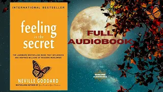 Feeling Is The Secret by Neville Goddard (FULL Audiobook)