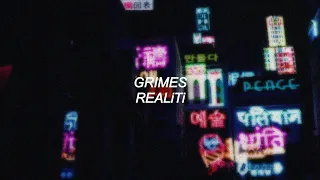 Grimes - REALiTi | Lyrics