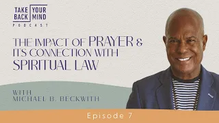 The Impact of Prayer & Its Connection with Spiritual Law