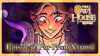 The Owl House Revived | Episode 1: Far From Normal 💫