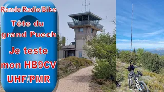 Rando/Bike/Radio à la tête du grand Puech (11m/PMR)