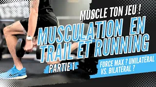 [Partie 1] MUSCLE TON JEU ! Musculation en trail et course à pied