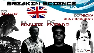 DJ's Brockie b2b Nicky Blackmarket & MC's Fatman D,Fearless - Breakin Science/Bristol/ ドラムベース