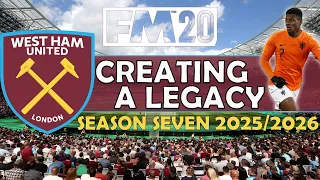 Creating A Legacy #13 | West Ham Utd | Football Manager 2020