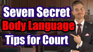 How To Win In Court With These 7 Body Language Secrets!