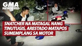 Snatcher na matagal nang tinutugis, arestado matapos sumemplang sa motor | GMA News Feed