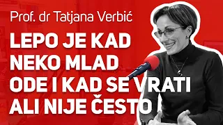 Lepo je kad neko mlad ode i kad se vrati, ali nije često : : Prof. dr Tatjana Verbić : : JPJ 103