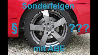 Räder / Felgen / Reifen mit Allgemeiner Betriebserlaubnis (ABE) - zulässig auf meinem Fahrzeug?