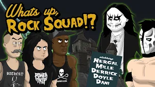 What’s Up, Rock Squad?!