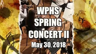 2018 WPHS Spring Concert II