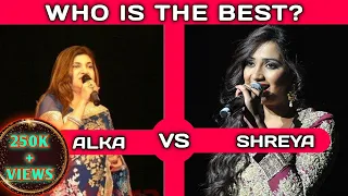 Alka Yagnik vs Shreya Ghosal comparison with battle voice who is your best singer?