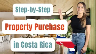 Costa Rica Property: Step-by-Step Process on How to Buy
