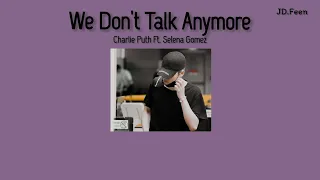 [แปลไทย] We Don’t Talk Anymore -​ Charlie Puth (Feat. Selena Gomez)