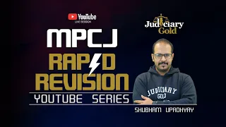 MPCJ Rapid Revision Series by Shubham Upadhyay | Judiciary Gold