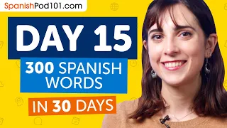 Day 15: 150/300 | Learn 300 Spanish Words in 30 Days Challenge