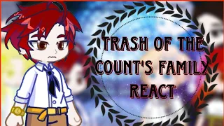 Trash of the Count's Family React || FULL PART || {DrëâmNîghtᜋᜅᜇᜉ᜔}[Credits in desc.][🇬🇧🇧🇷🇷🇺]