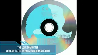 The Love Committee ‎– You Can't Stop Us (WestBam Remix) [2001]