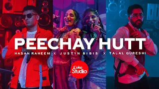 Coke Studio | Season 14 | Peechay Hutt | Justin Bibis x Talal Qureshi x Hasan Raheem