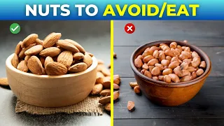 6 Nuts You Should Be Eating And 6 You Shouldn't 🌰