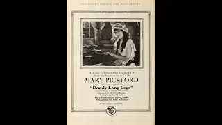 Scott Lord Silent Film: Mary Pickford in Daddy Long Legs (Neilan, 1919)
