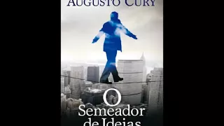 O Semeador de Ideias Augusto Cury Audiobook Áudio Livro [COMPLETO]