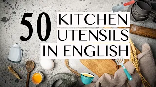 50 Kitchen Utensils - English vocabulary learning. #english #vocabulary #kitchentools