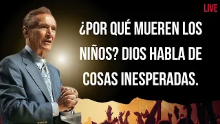 ¿Por qué mueren los niños Dios habla de cosas inesperadas - Adrian Rogers