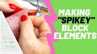 How To Create Spikey block elements in your Quilts