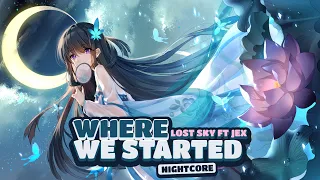 [Nightcore] - Where We Started (Lyrics)