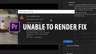 Premiere Pro: "Unable To Render" FIX