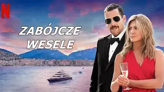 ZABÓJCZE WESELE Zwiastun Trailer PL Film Netflix Adam Sandler