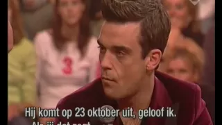 Robbie Williams en Paul de Leeuw part 2