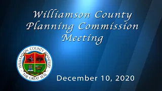 Williamson County Planning Commission  (Virtual) Meeting - December 10, 2020.