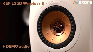 KEF LS50 Wireless II + DEMO Audio - un adevarat sistem Hi-Fi complet si compact - AVstore