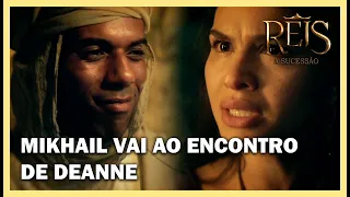 Mikhail vai ao encontro de Deanne para aconselhá-la | NOVELA REIS