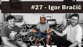 Fejmiči - #27 - Igor Bračič